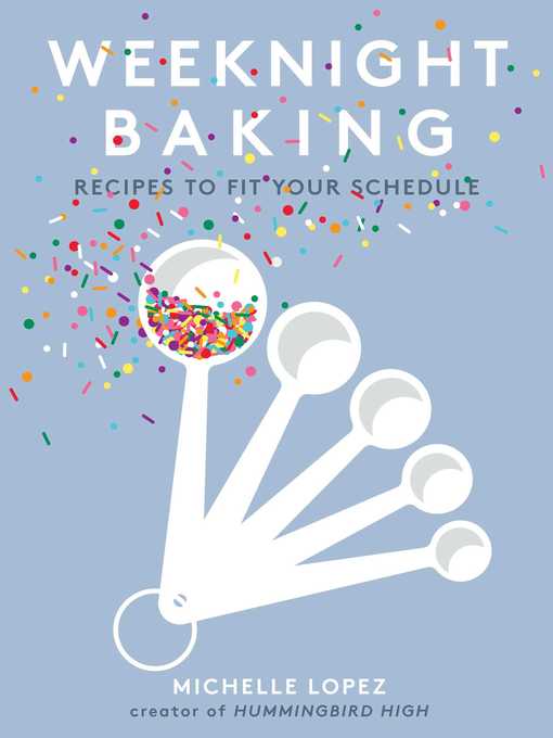 Title details for Weeknight Baking by Michelle Lopez - Wait list